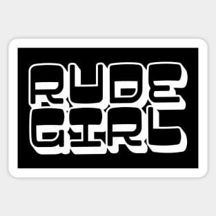 /\/ Rude Girl /\/ Sticker